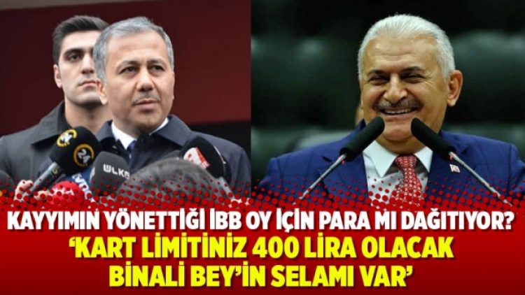 İBB oy için para mı dağıtıyor? ‘Kart limitiniz 400 lira olacak, Binali Bey’in selamı var’
