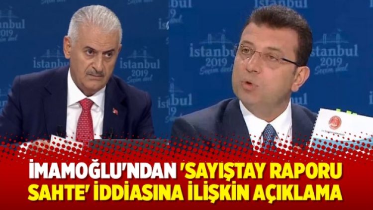 İmamoğlu’ndan ‘Sayıştay raporu sahte’ iddiasına ilişkin açıklama