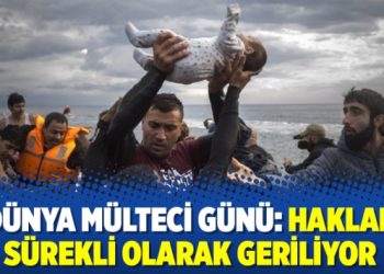 Dünya Mülteci Günü: Haklar sürekli olarak geriliyor