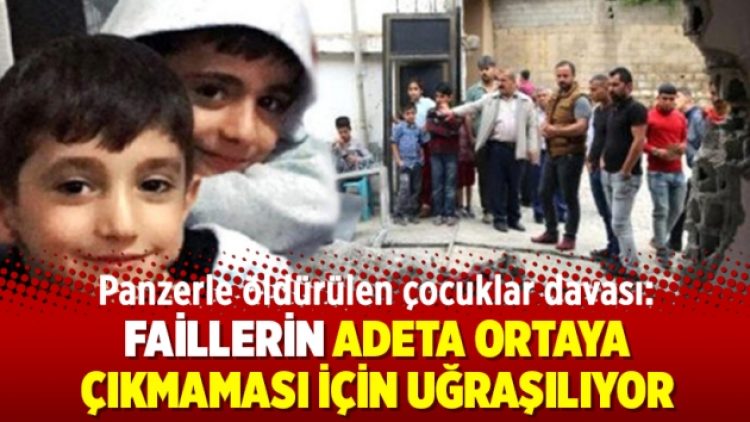 Panzerle öldürülen çocuklar davası: Faillerin adeta ortaya çıkmaması için uğraşılıyor