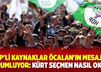 HDP’li kaynaklar Öcalan’ın ‘tarafsızlık’ mesajını yorumluyor: Kürt seçmen nasıl okur?