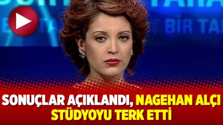 Sonuçlar açıklandı, Nagehan Alçı stüdyoyu terk etti