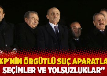 AKP’nin örgütlü suç aparatları; Seçimler ve yolsuzluklar