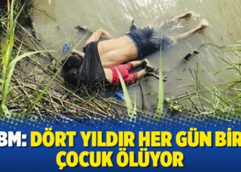 BM: Dört yıldır her gün bir çocuk ölüyor