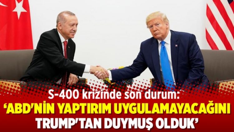 Erdoğan: ABD’nin yaptırım uygulamayacağını Trump’tan duymuş olduk