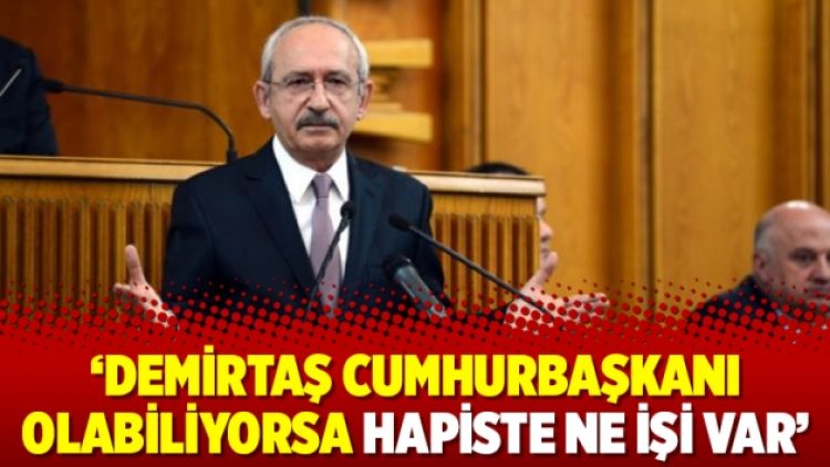‘Demirtaş cumhurbaşkanı olabiliyorsa hapiste ne işi var’