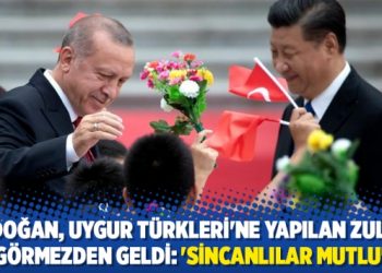 Erdoğan, Uygur Türkleri’ne yapılan zulmü görmezden geldi: ‘Sincanlılar mutlu’