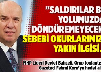 “Saldırılar bizi yolumuzdan döndüremeyecek… Sebebi okurlarımızın yakın ilgisi…”