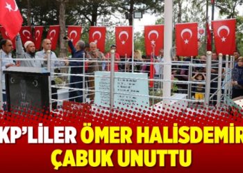 AKP’liler Ömer Halisdemir’i çabuk unuttu