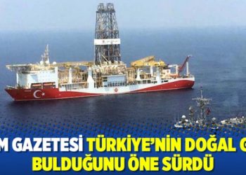 Rum gazetesi Türkiye’nin doğal gaz bulduğunu öne sürdü