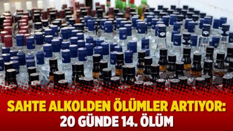 Sahte alkolden ölümler artıyor: 20 günde 14. ölüm
