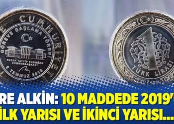 Emre Alkin: 10 maddede 2019’un ilk yarısı ve ikinci yarısı…