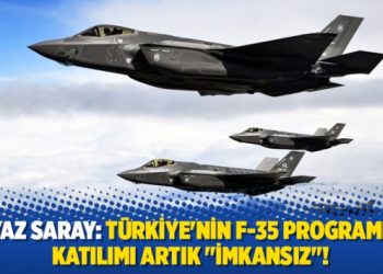 Türkiye’nin F-35 programına katılımı artık “imkansız”!