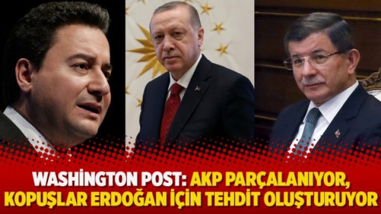 Washington Post: AKP parçalanıyor, kopuşlar erdoğan için tehdit oluşturuyor