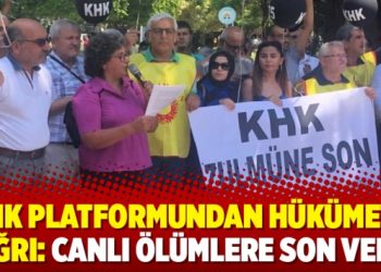 KHK Platformundan hükümete çağrı: Canlı ölümlere son verin