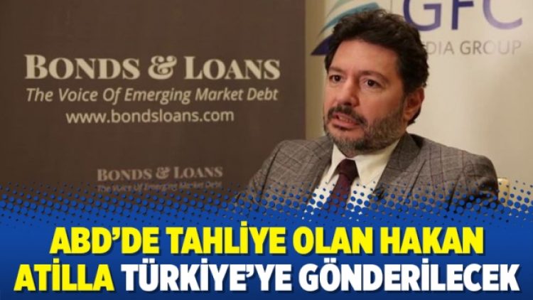 ABD’de tahliye olan Hakan Atilla Türkiye’ye gönderilecek