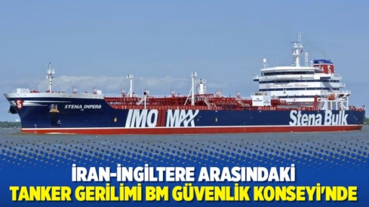 Tanker gerilimi BM Güvenlik Konseyi’nde