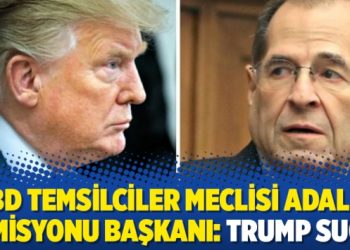 ABD Temsilciler Meclisi Adalet Komisyonu Başkanı: Trump suçlu