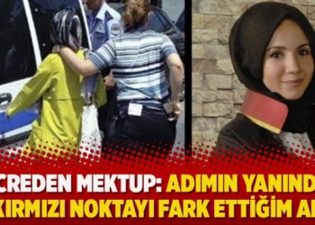 Hücreden mektup: Adımın yanındaki kırmızı noktayı fark ettiğim an