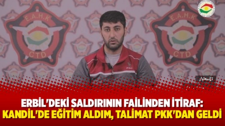 Erbil’deki saldırının failinden itiraf: Kandil’de eğitim aldım, talimat PKK’dan geldi