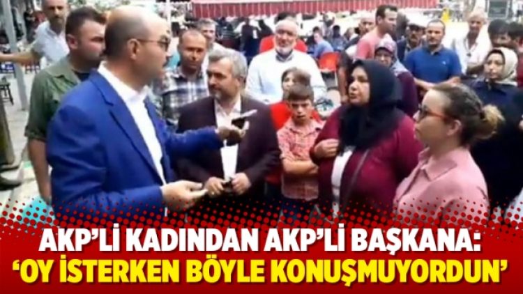AKP’li başkana AKP’li kadından tokat gibi cevap