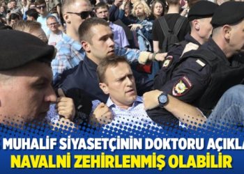 Rus muhalif siyasetçinin doktoru açıkladı: Navalni zehirlenmiş olabilir