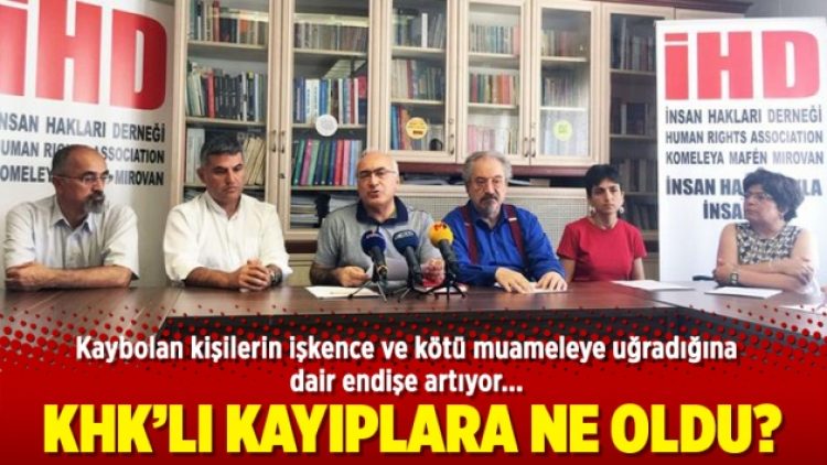KHK’lı kayıplara ne oldu?