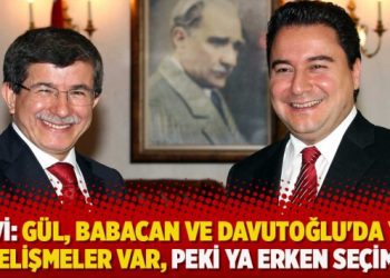 ​Selvi: Gül, Babacan ve Davutoğlu’da yeni gelişmeler var, peki ya erken seçim?