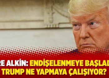 Emre Alkin: Endişelenmeye başladım, Trump ne yapmaya çalışıyor?