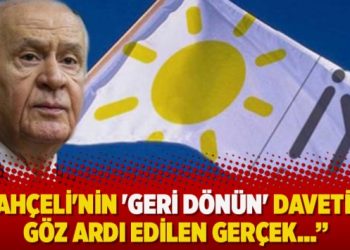 “Bahçeli’nin ‘Geri dönün’ daveti ve göz ardı edilen gerçek…”