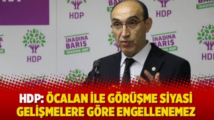 HDP: Öcalan ile görüşme siyasi gelişmelere göre engellenemez