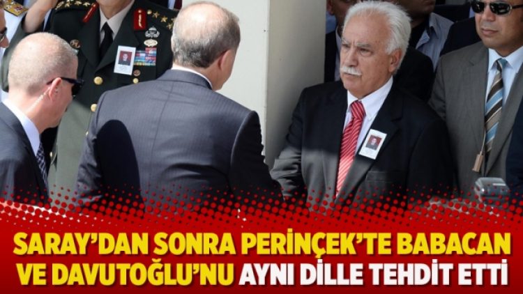 Saray’dan sonra Perinçek’te Babacan ve Davutoğlu’nu aynı dille tehdit etti