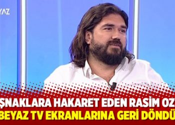 Boşnaklara hakaret eden Rasim Ozan Kütahyalı, Beyaz TV ekranlarına geri döndü
