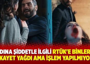 Kadına şiddetle ilgili RTÜK’e binlerce şikayet yağdı
