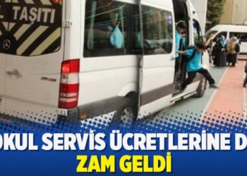 İstanbul’da servis ücretlerine de zam geldi