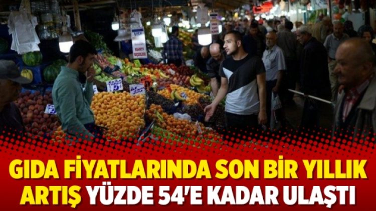 Gıda fiyatlarında son bir yıllık artış yüzde 54’e kadar ulaştı