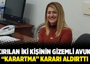 Kaçırılan iki kişinin gizemli avukatı “karartma” kararı aldırttı