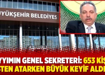 Kayyımın genel sekreteri: 653 kişiyi işten atarken büyük keyif aldım