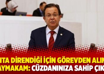 Ranta direndiği için görevden alınan kaymakam: Cüzdanınıza sahip çıkın