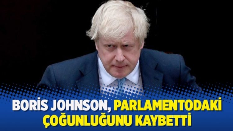 Boris Johnson, parlamentodaki çoğunluğunu kaybetti