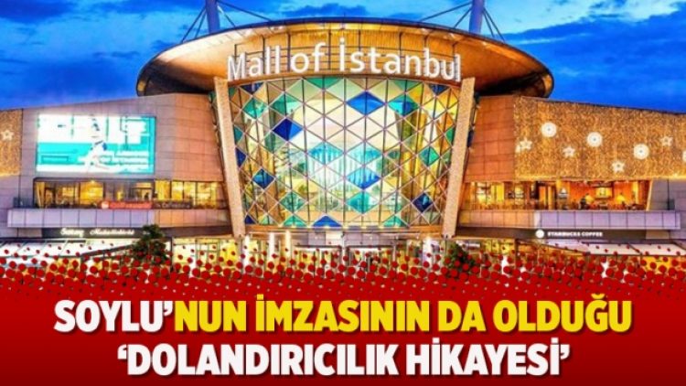 Soylu’nun imzasının da olduğu ‘dolandırıcılık hikayesi’