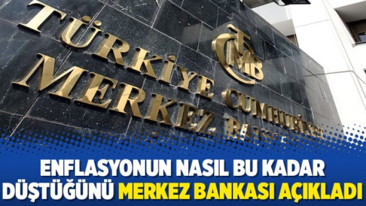 Enflasyonun nasıl bu kadar düştüğünü Merkez Bankası açıkladı