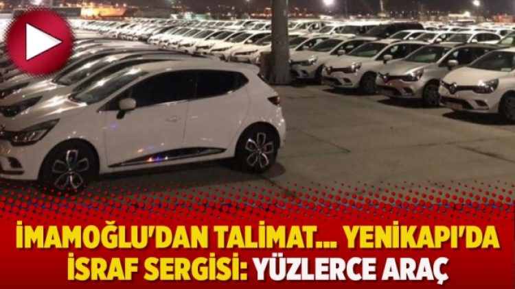 İmamoğlu’dan talimat… Yenikapı’da israf sergisi: Yüzlerce araç