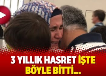 3 yıllık hasret işte böyle bitti…
