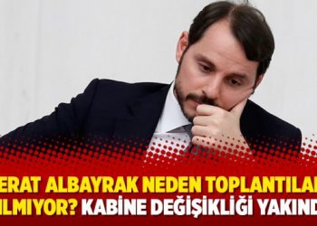Selvi: Berat Albayrak neden toplantılara katılmıyor? Kabine değişikliği yakında…