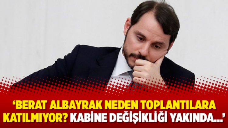Selvi: Berat Albayrak neden toplantılara katılmıyor? Kabine değişikliği yakında…