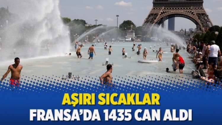 Aşırı sıcaklar Fransa’da 1435 can aldı