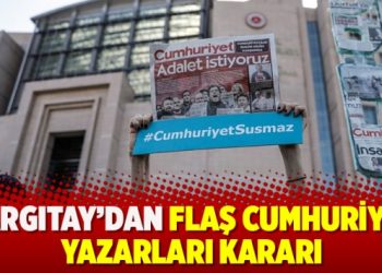 Yargıtay’dan flaş Cumhuriyet kararı