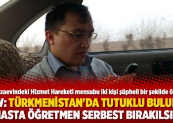 HRW: Türkmenistan’da tutuklu bulunan hasta öğretmen serbest bırakılsın