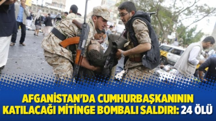 Afganistan’da cumhurbaşkanının katılacağı mitinge bombalı saldırı: 24 ölü